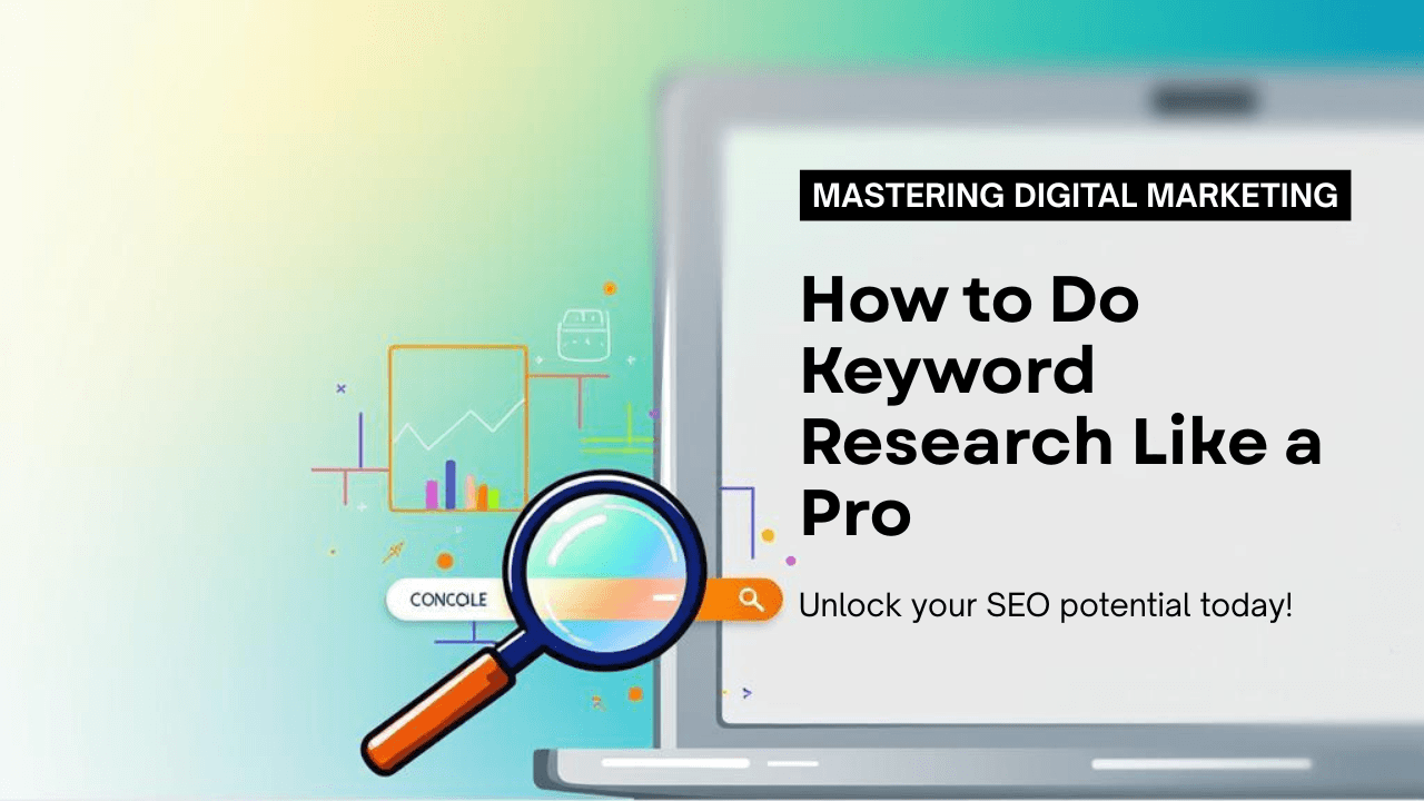 How to Do Keyword Research Like a Pro